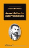 Anarchistische Interventionen - Errico Malatesta - 9783897719217
