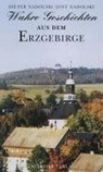 Wahre Geschichten aus dem Erzgebirge - Dieter Nadolski ; Jost Nadolski - 9783897721517