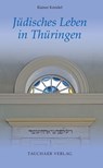 Jüdisches Leben in Thüringen - Rainer Kreidel - 9783897723214