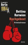 Hochgeboxt - Bettina Kerwien - 9783897731745