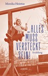 ... alles muss versteckt sein! - Monika Heintze - 9783897731820