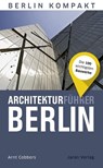 Architekturführer Berlin - Arnt Cobbers - 9783897734241