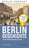 Berlin-Geschichte von der Reichsgründung bis heute - Arnt Cobbers - 9783897734371