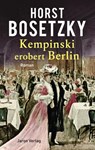 Kempinski erobert Berlin - Horst Bosetzky - 9783897738621