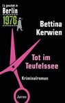 Tot im Teufelssee - Bettina Kerwien - 9783897738737