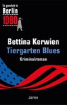 Tiergarten Blues - Bettina Kerwien - 9783897738829