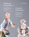 Courtly Pleasures - Gun-Dagmar Helke ; Hela Schandelmaier - 9783897907348