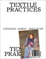 Textile Practices - Stephanie Kahnau - 9783897907423