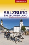 TRESCHER Reiseführer Salzburg und Salzburger Land - Gunnar Strunz - 9783897945425