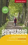 TRESCHER Reiseführer Grünes Band - Der Norden - Anne Haertel - 9783897945951