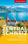 TRESCHER Reiseführer Zentralschweiz - Günter Schenk - 9783897946569