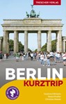 TRESCHER Reiseführer Berlin Kurztrip - Susanne Kilimann ; Rasso Knoller ; Christian Nowak - 9783897948242