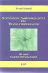 Systemische Professionalität und Transaktionsanalyse - Bernd Schmid - 9783897970199