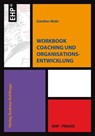 Workbook Coaching und Organisationsentwicklung - Günther Mohr - 9783897975149