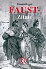 Klassisch gut: Faust-Zitate - Heinrich Georg Becker - 9783897980532