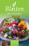 Blüten für Genießer - Tassilo Wengel ; Uta Wolf - 9783897984004