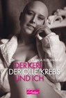 Der Kerl, der olle Krebs und ich - Anja Kleemann - 9783897984066