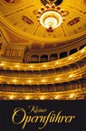 Kleiner Opernführer - Katharina Kleinschmidt - 9783897985988