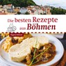 Die besten Rezepte aus Böhmen - Regina Röhner - 9783897986305