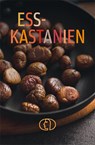 ESSKASTANIEN - Anja Stiller - 9783897986633