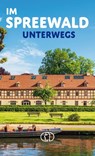 Im Spreewald unterwegs - Tassilo Wengel - 9783897986725