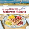 Die besten Rezepte aus Schleswig-Holstein - Günter Pump - 9783897986770