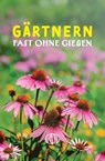 Gärtnern fast ohne Gießen - Tassilo Wengel - 9783897986978