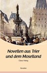 Novellen aus Trier und dem Moselland - Clara Viebig - 9783898011228