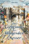 Das Geheimnis der klingenden Messer - Regine Brühl - 9783898014632