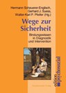 Wege zur Sicherheit - Hermann Scheuerer-Englisch ; Gerhard J. Suess ; Walter-Karl P. Pfeifer - 9783898062541