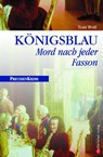 Königsblau - Tom Wolf - 9783898090094