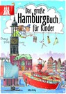 Das große Hamburg-Buch für Kinder - Claas Janssen - 9783898092463
