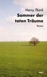 Sommer der toten Träume - Harry Thürk - 9783898122412