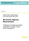 Movements, Migrants, Marginalisation - Sabine Fischer ; Heiko Pleines ; Hans-Henning Schroder - 9783898217330