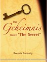 Das Geheimnis hinter "The Secret" - Brenda Barnaby - 9783898452427