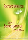 Dein Seelenpartner wartet... - Richard Webster - 9783898452595