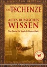 Altes russisches Wissen - Vadim Tschenze - 9783898452625