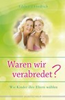 Waren wir verabredet? - Edelgard Friedrich - 9783898453431