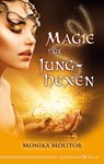 Magie für Junghexen - Monika Molitor - 9783898454018