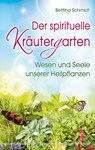Der spirituelle Kräutergarten - Bettina Schmidt - 9783898454278