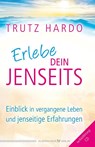 Erlebe dein Jenseits - Trutz Hardo - 9783898455718