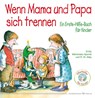 Wenn Mama und Papa sich trennen - Emily Menendez-Aponte - 9783898455879