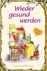Wieder gesund werden - Clair Bradshaw - 9783898456067