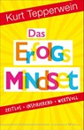 Das Erfolgs-Mindset - Kurt Tepperwein - 9783898456685
