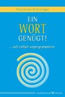 Ein Wort genügt! - Franziska Krattinger - 9783898458627