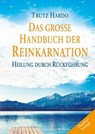 Das große Handbuch der Reinkarnation - Trutz Hardo - 9783898458665