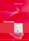 Anastasia - Die Bräuche der Liebe - Wladimir Megre - 9783898458672
