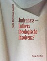 Judenhass - Luthers theologische Insolvenz? - Hans-Christian Daniel - 9783898469272