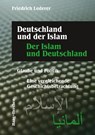 Deutschland und der Islam. Der Islam und Deutschland - Friedrich Lederer - 9783898469296