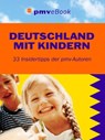 Deutschland mit Kindern - Ina Kalanpé ; Antje Kindler-Koch ; Wolfgang Kling ; Karolin Küntzel ; Ingrid Retterath ; Eberhard Schmitt-Burk ; Carola Schulz ; Annette Sievers ; Kirsten Wagner ; Stefanie Wülfing - 9783898590846
